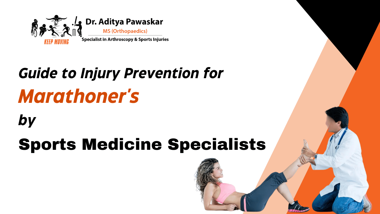 Staying Strong, Avoiding Setbacks: The Marathoner Guide to Injury Prevention with Sports Medicine Specialists